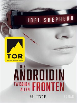 cover image of Die Androidin--Zwischen allen Fronten